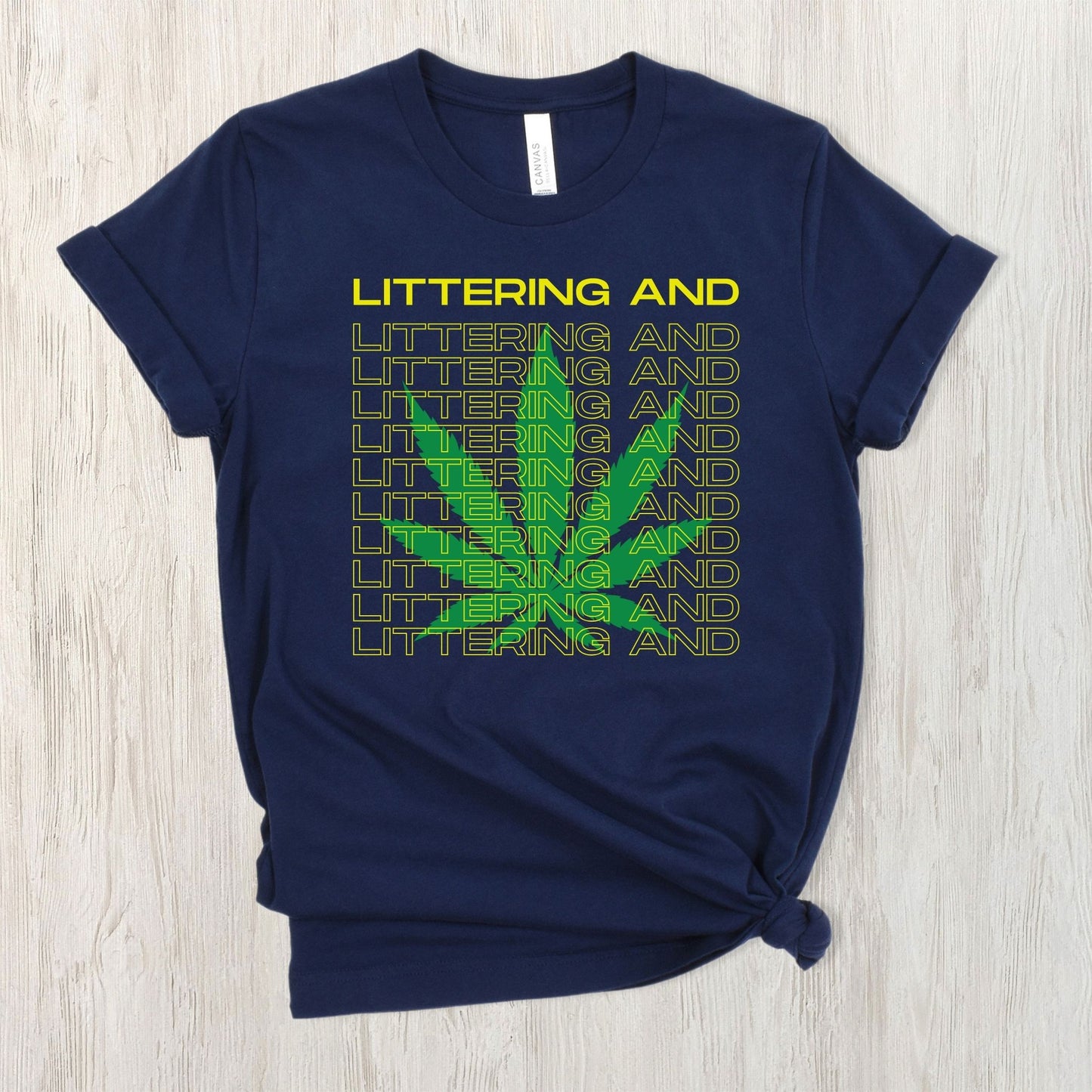 Littering And | Unisex Jersey Short Sleeve Tee