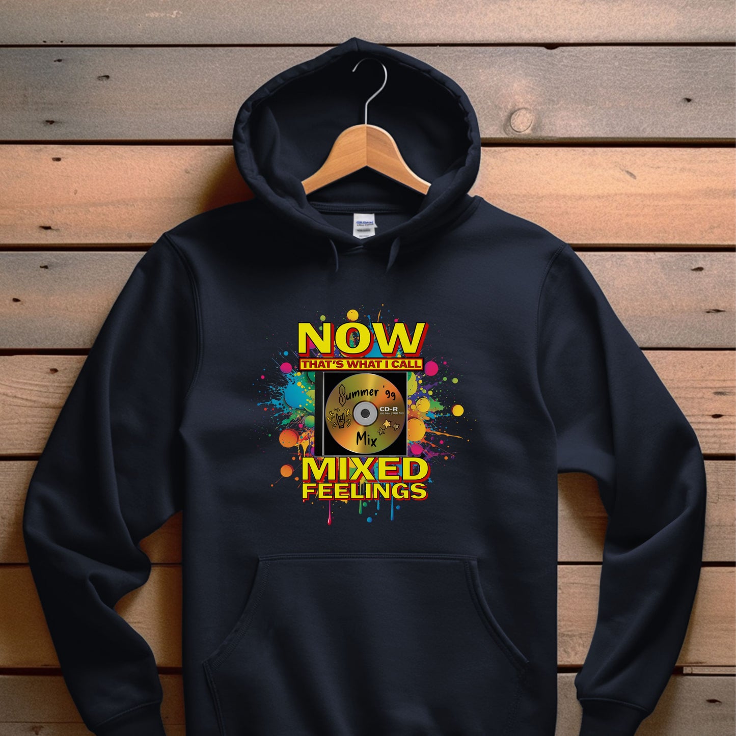Now That's What I Call Mixed Feelings | Unisex Hooded Sweatshirt