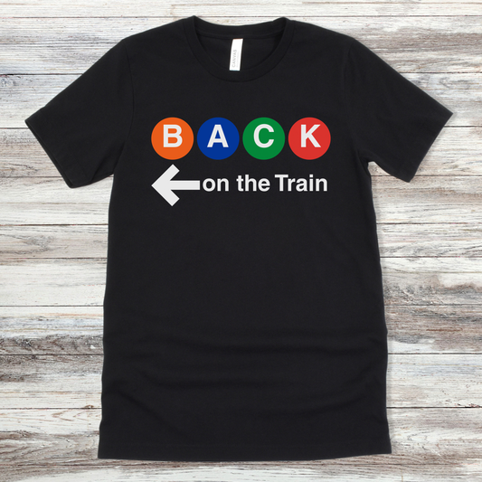 Back on the Train | Unisex Jersey Short Sleeve Tee