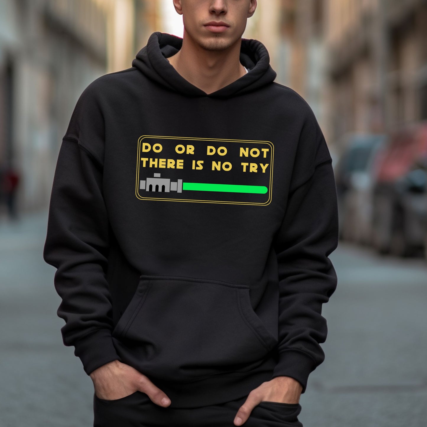 Do or Do Not There is No Try | Unisex Hooded Sweatshirt