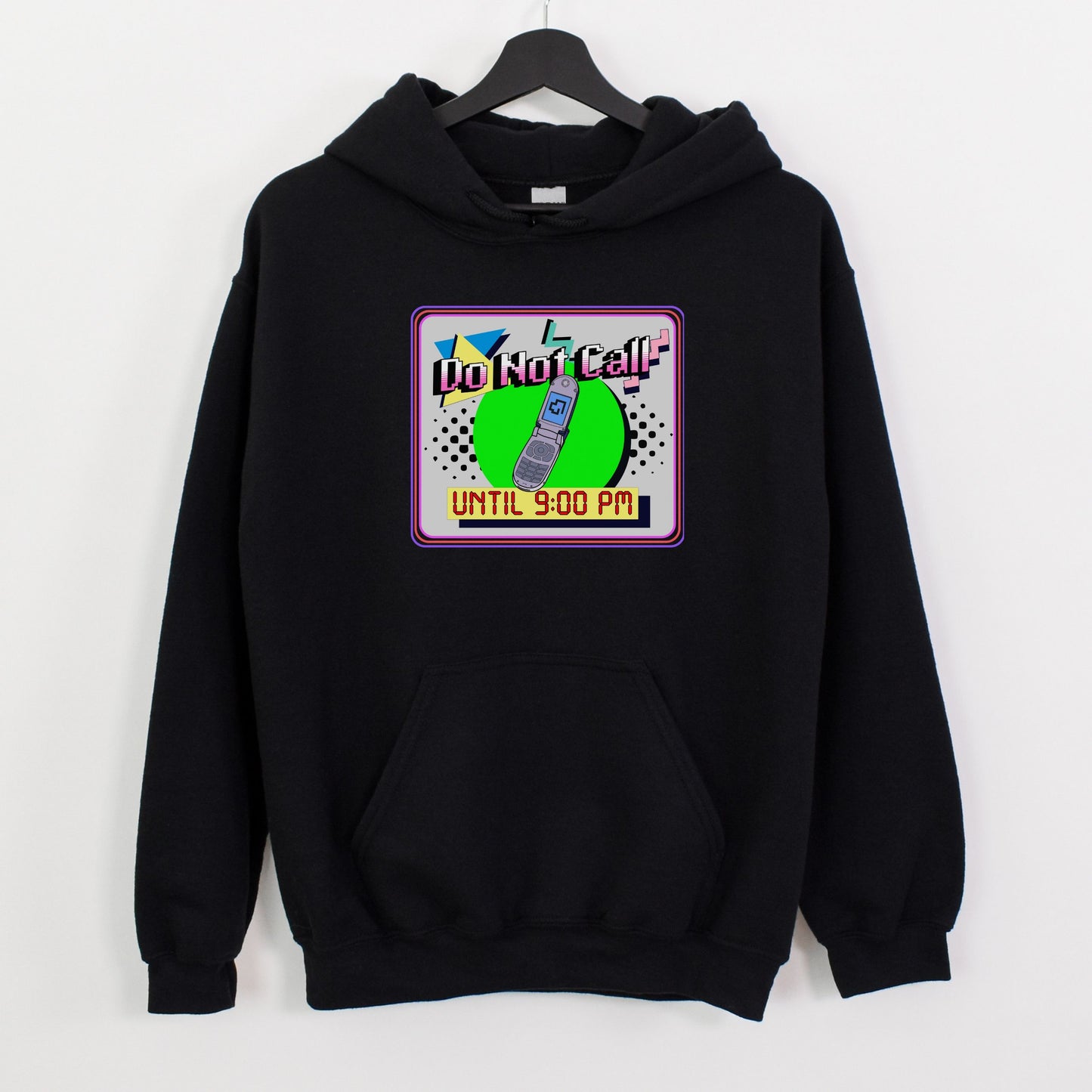 Do Not Call Until 9:00 PM | Unisex Hooded Sweatshirt