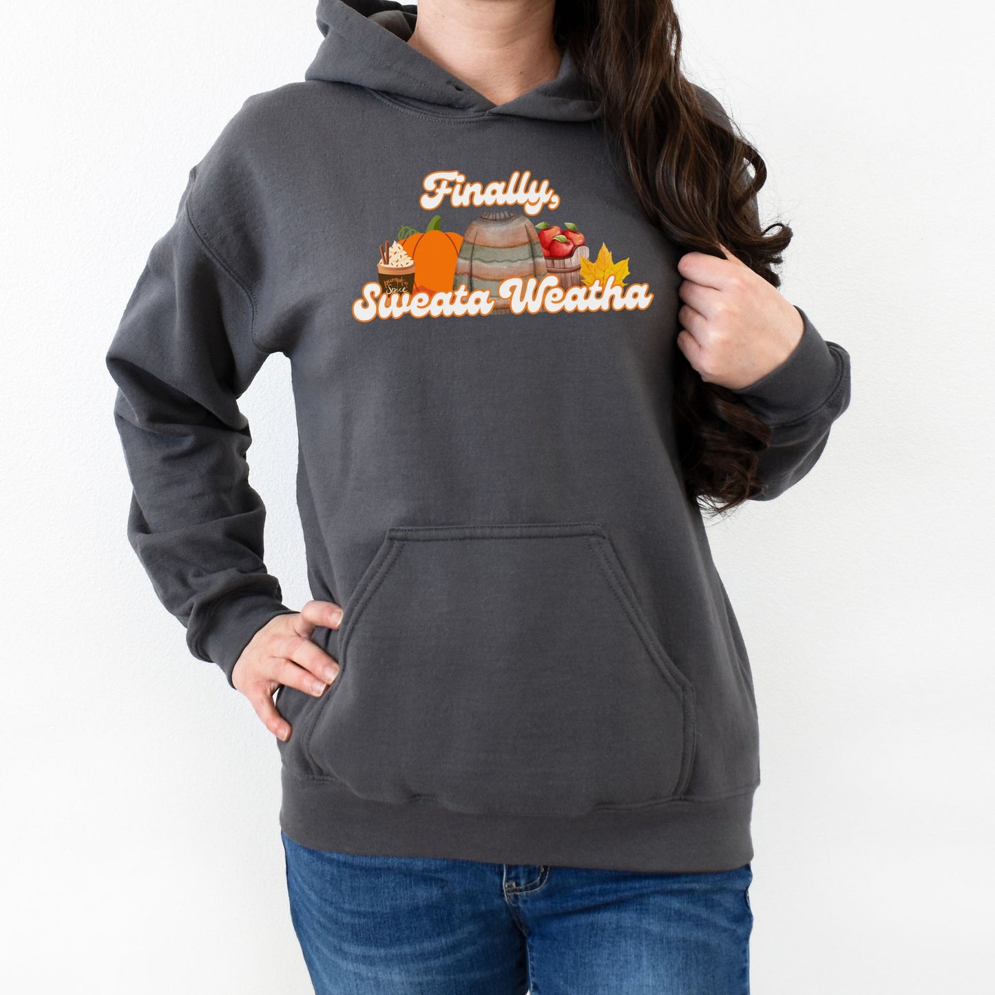 Finally, Sweata Weatha | Unisex Hooded Sweatshirt