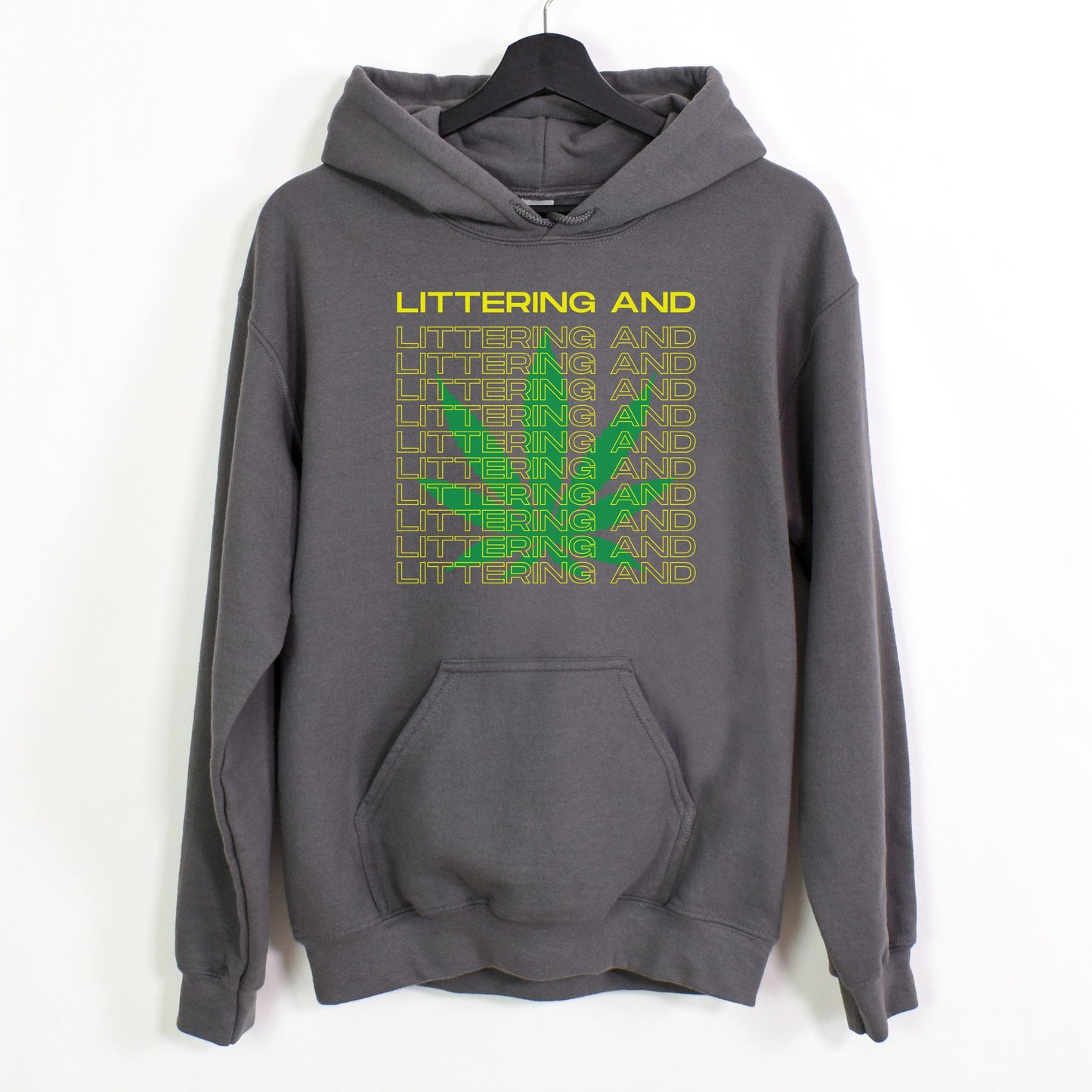 Littering And | Unisex Hooded Sweatshirt