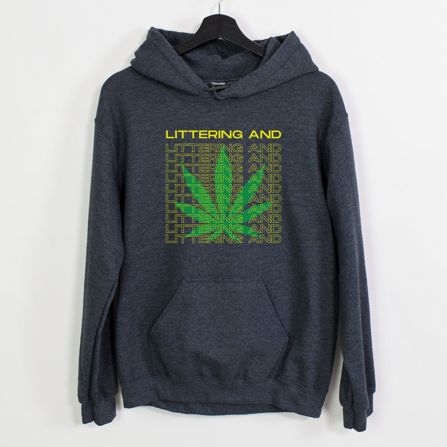 Littering And | Unisex Hooded Sweatshirt