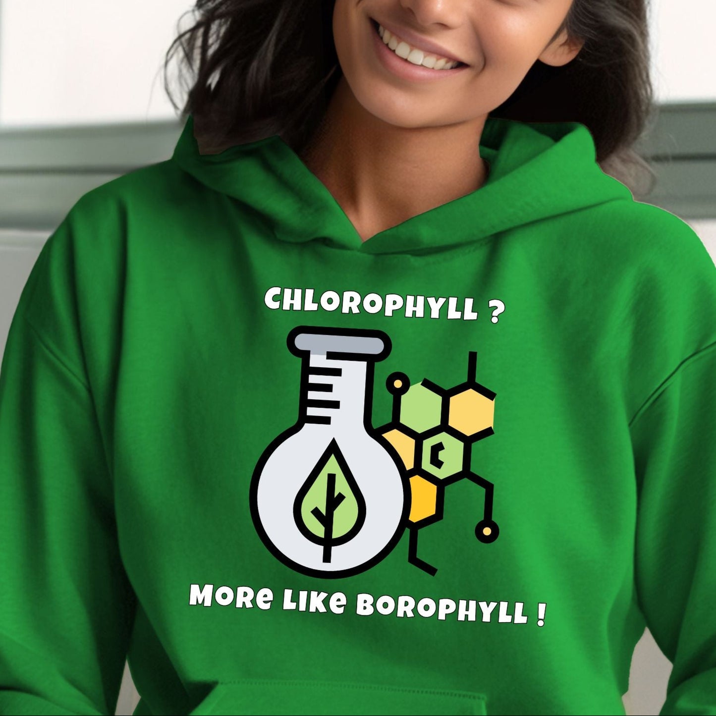 Chlorophyll More Like Borophyll | Unisex Hooded Sweatshirt
