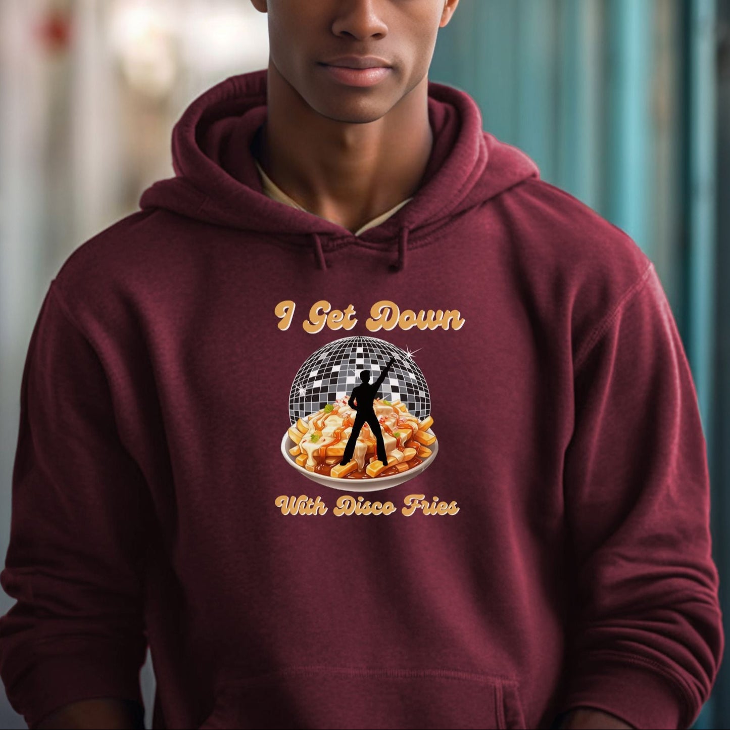 I Get Down with Disco Fries | Unisex Hooded Sweatshirt