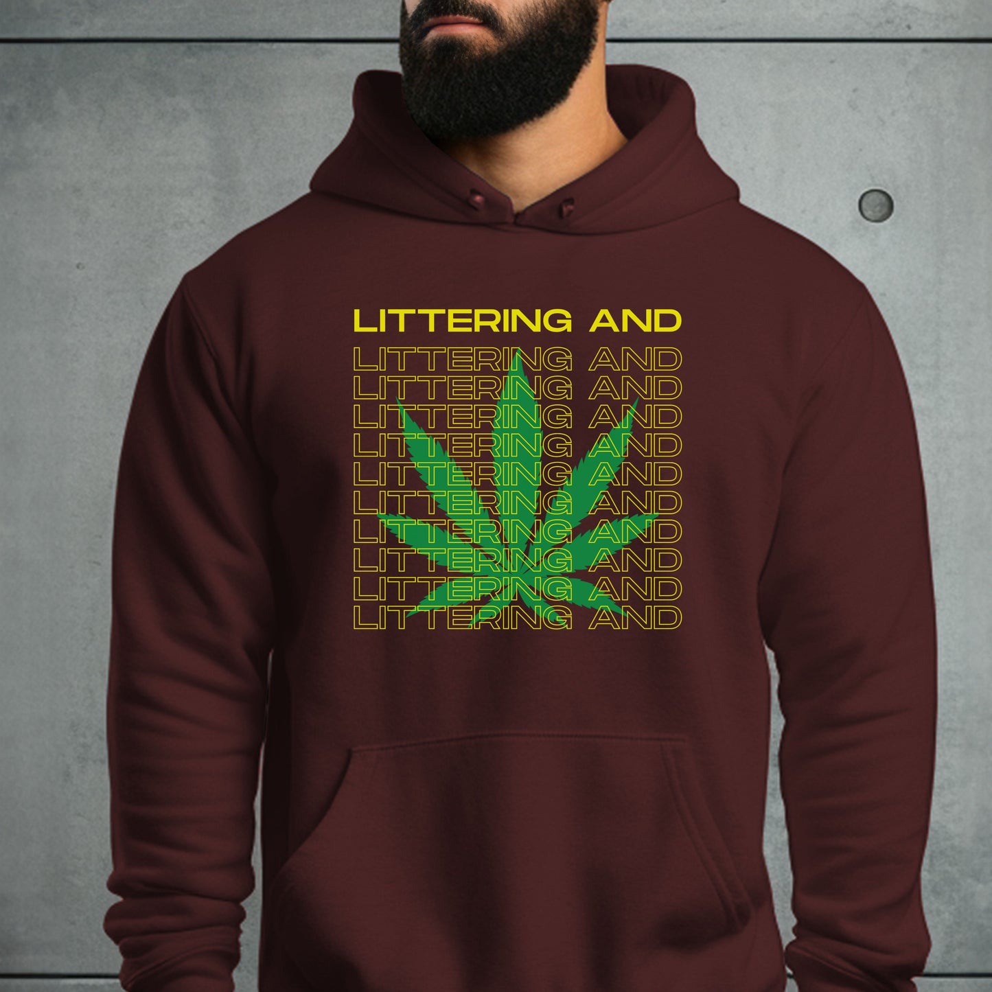 Littering And | Unisex Hooded Sweatshirt