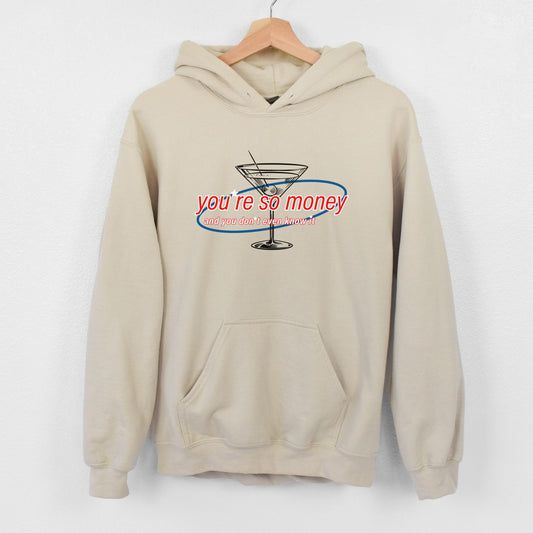 You're So Money | Unisex Hooded Sweatshirt